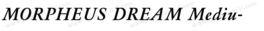 MORPHEUS DREAM Mediu字体转换